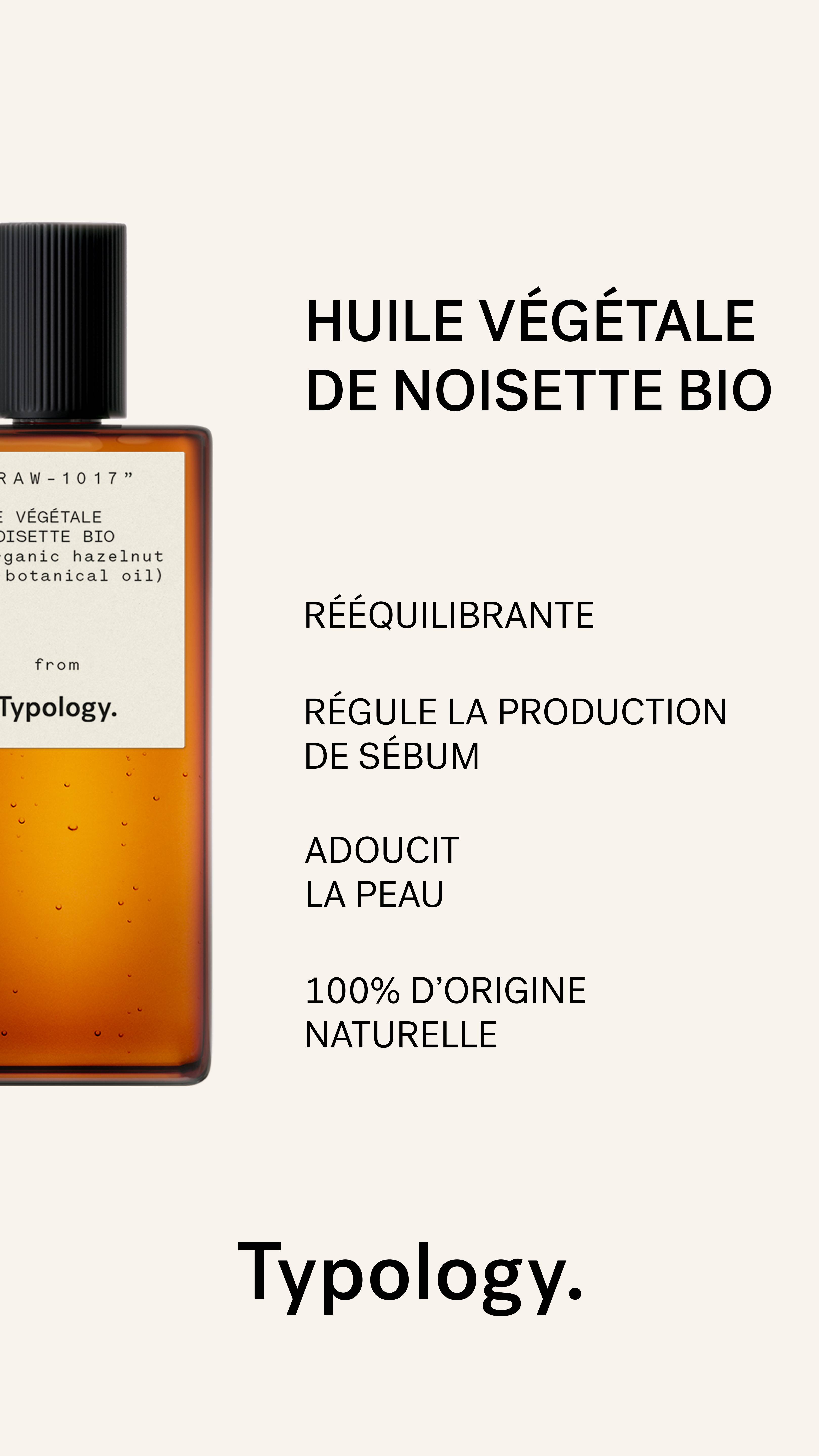 typology-huile-v-g-tale-noisette-bio-peau-grasse-visage image 1