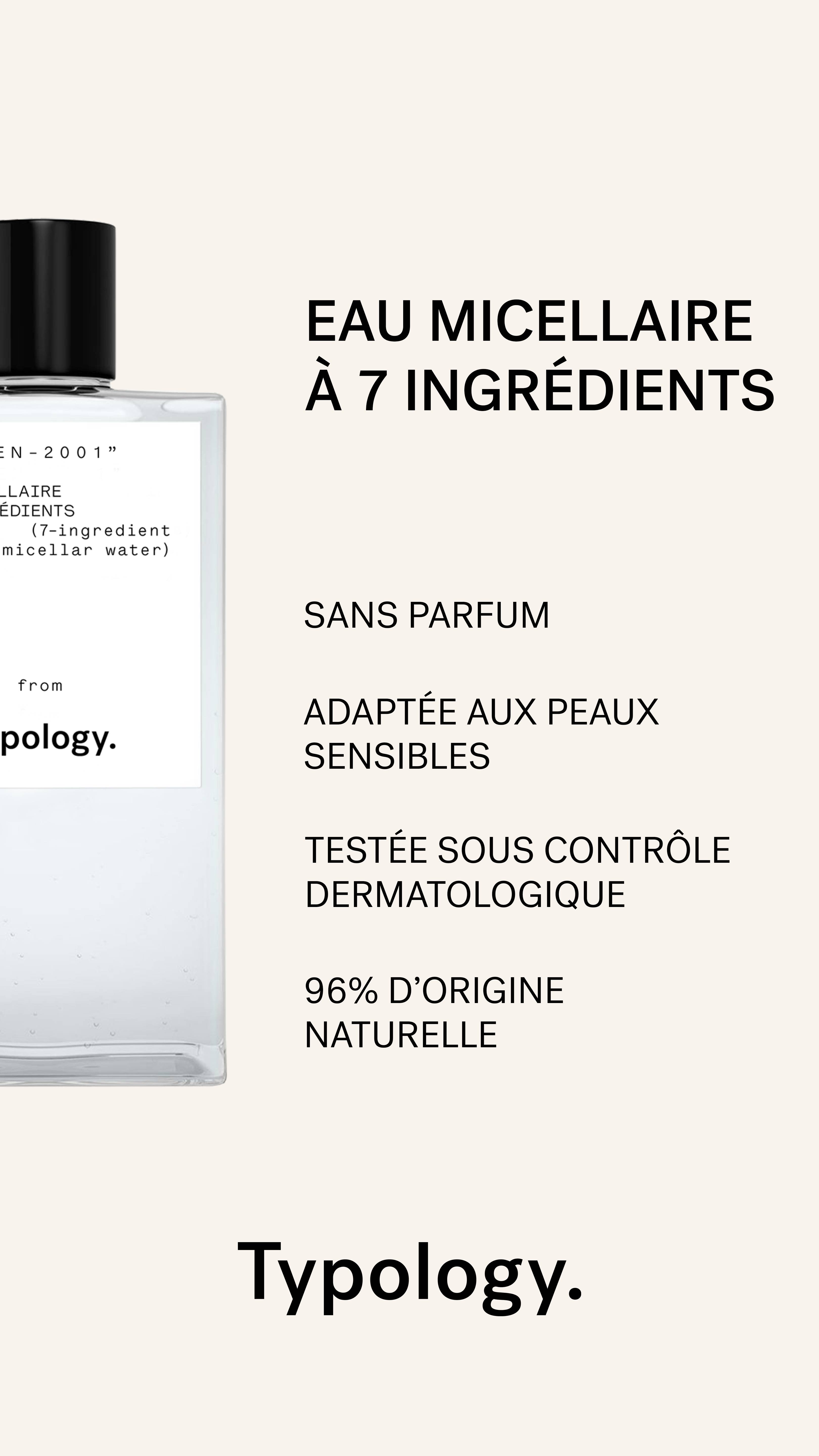 typology-eau-micellaire-7-ingr-dients-nettoyant-visage-sans-parfum image 1